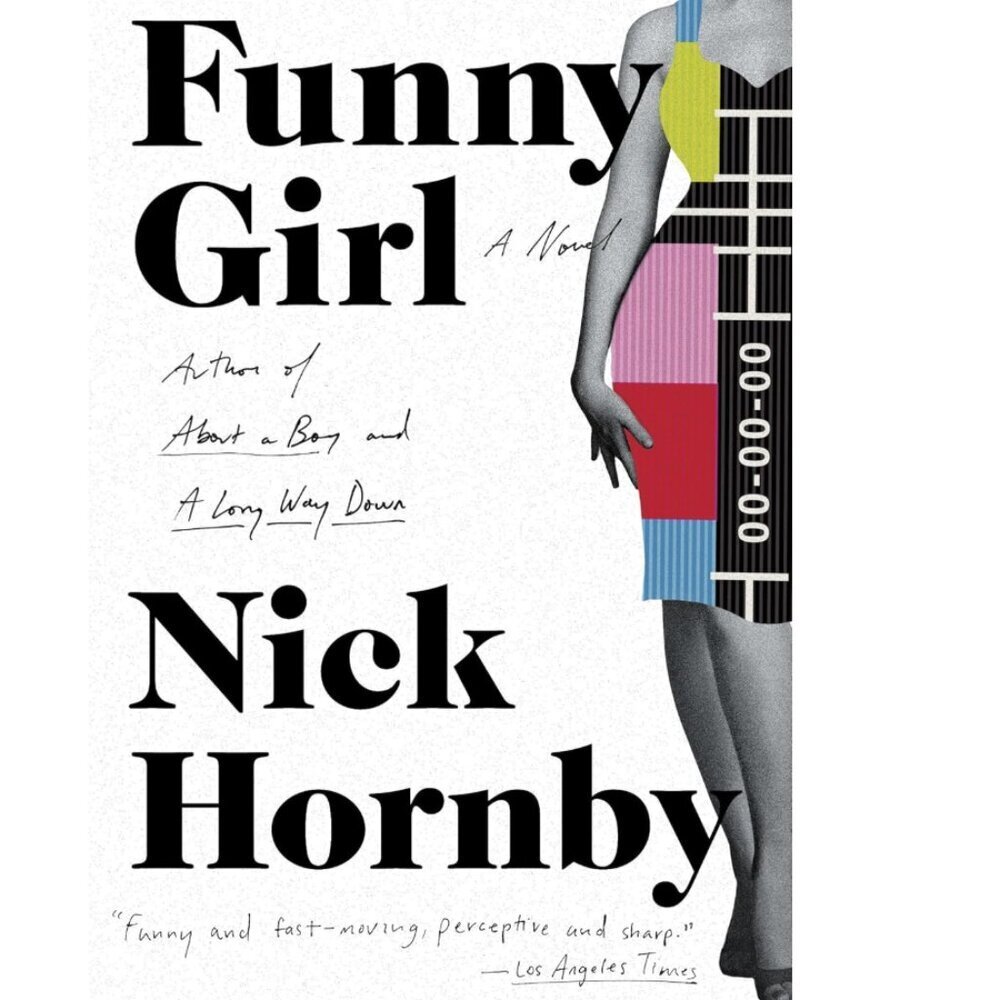 NEW "Funny Girl " - A Novel by Nick Hornby Paperback